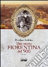 Una storia fiorentina del '900. E-book. Formato EPUB ebook di Marialuisa Anderlini