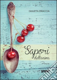 Sapori dell'anima. E-book. Formato EPUB ebook