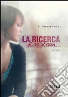 La ricerca di se stessa.... E-book. Formato EPUB ebook di C. Aurora Castro