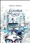 Euforia del caos. E-book. Formato EPUB ebook