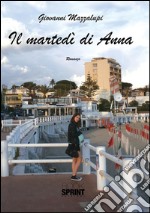 Il martedì di Anna. E-book. Formato EPUB ebook