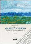Mare d'inverno. Pensieri e parole di un old boy. E-book. Formato EPUB ebook di Ignazio Cilia