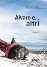 Alvaro e...altri. E-book. Formato EPUB ebook