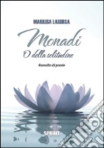 Monadi. O della solitudine. E-book. Formato EPUB ebook