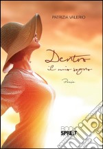 Dentro il mio sogno. E-book. Formato EPUB ebook