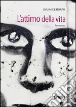 L'attimo della vita. E-book. Formato EPUB ebook