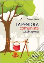 La pentola comunista ed altri racconti. E-book. Formato EPUB ebook