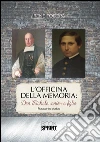 L'officina della memoria: Don Michele senior e figlio. E-book. Formato EPUB ebook di Irene Foderà