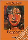 Perchè?