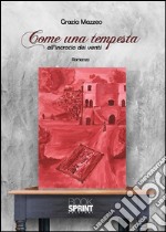 Come una tempesta all'incrocio dei venti. E-book. Formato EPUB ebook