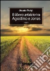 Il libero arbitrio tra Agostino e Jonas. E-book. Formato EPUB ebook
