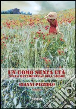 Un uomo senza età. E-book. Formato EPUB ebook