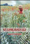Un uomo senza età. E-book. Formato EPUB ebook di Gianni Pizziolo