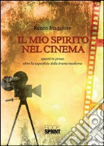 Il mio spirito nel cinema. E-book. Formato EPUB ebook