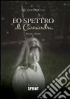 Lo spettro di Cassandra. E-book. Formato EPUB ebook di Giampiero Del Corno