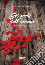 Gli occhi dell'amore. La mia perla preziosa. E-book. Formato EPUB ebook