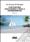L'autocura dell'ansia e della depressione. E-book. Formato EPUB ebook di Berardo Di Giuseppe
