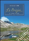 Le origini... La trilogia di Shangrà. E-book. Formato EPUB ebook di William Olivieri