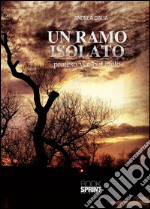 Un ramo isolato proteso verso il cielo. E-book. Formato EPUB ebook