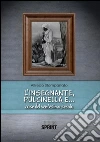 L'insegnante, Pulcinella e... cose del ventesimo secolo. E-book. Formato EPUB ebook di Alfredo Stompanato