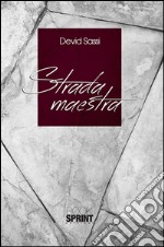 Strada maestra. E-book. Formato EPUB ebook