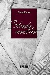 Strada maestra. E-book. Formato EPUB ebook