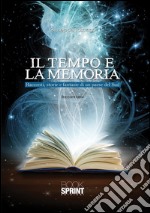 Il tempo e la memoria. Racconti, storie e fantasie di un paese del Sud. E-book. Formato EPUB ebook