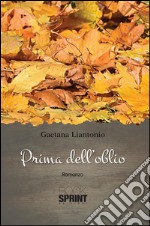 Prima dell'oblio. E-book. Formato EPUB ebook