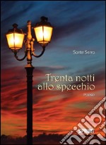 Trenta notti allo specchio. E-book. Formato EPUB ebook