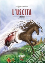 L'uscita. E-book. Formato EPUB ebook