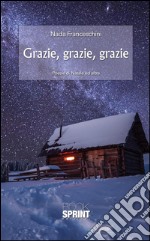 Grazie, grazie, grazie. E-book. Formato EPUB ebook