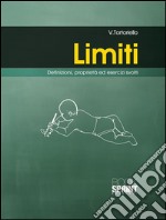Limiti. Definizioni, proprietà ed esercizi svolti. E-book. Formato PDF