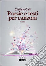 Poesie e testi per canzoni. E-book. Formato EPUB ebook