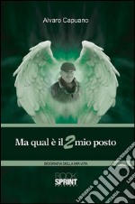 Ma qual è il mio posto 2. E-book. Formato EPUB ebook