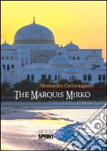 The Marquis Mirko. E-book. Formato EPUB