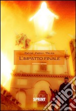 L'impatto finale. E-book. Formato EPUB