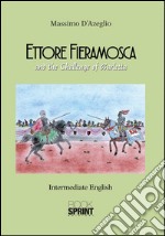 Ettore Fieramosca (Massimo D'Azeglio). E-book. Formato EPUB ebook