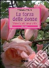 La forza delle donne - Storia di una vita. E-book. Formato EPUB ebook