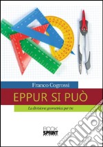 Eppur si può. E-book. Formato PDF ebook