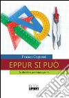 Eppur si può. E-book. Formato PDF ebook