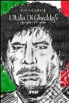 L'Italia di Gheddafi. E-book. Formato EPUB ebook di Fulvio Gagliardi