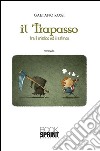 Il trapasso. Tra il mistico ed il satirico. E-book. Formato EPUB ebook di Gaetano Rossi