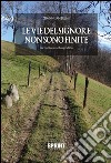 Le vie del Signore non sono finite. E-book. Formato EPUB ebook di Gianni Anselmi