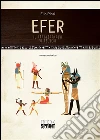 Efer il traghettatore di feluche. E-book. Formato EPUB ebook di Elio Pinzi