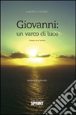 Giovanni: un varco di luce. E-book. Formato EPUB ebook