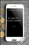 La trappola di Cape Town. E-book. Formato EPUB ebook di Giuseppe Conforti