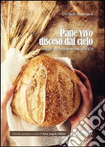 Pane vivo disceso dal cielo. E-book. Formato PDF ebook