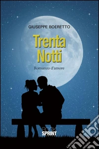 Trenta notti. E-book. Formato EPUB ebook
