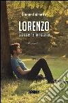 Lorenzo - Correre ancora. E-book. Formato EPUB ebook di Simone Andreetta