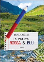 La matita rossa e blu. E-book. Formato EPUB ebook